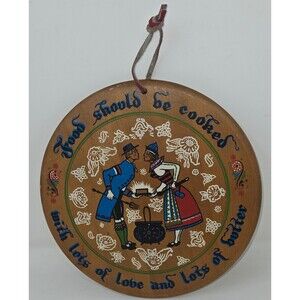 Enesco Dutch Folk Art Wood Wall Hang Food Should be Cooked with Lots of Love 9"